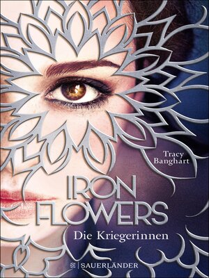 cover image of Iron Flowers 2 – Die Kriegerinnen